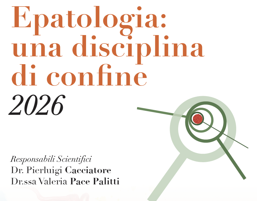 EPATOLOGIA: UNA DISCIPLINA DI CONFINE 2026